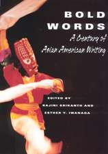 Bold Words: A Century of Asian American Writing