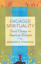 Engaged Spirituality: Social Change and American Religion