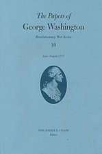 The Papers of George Washington: June-August 1777