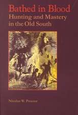 Bathed in Blood: Hunting and Mastery in the Old South