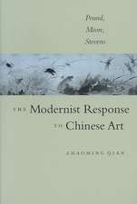 The Modernist Response to Chinese Art