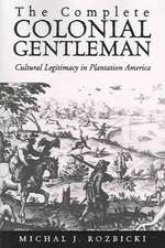 The Complete Colonial Gentleman