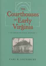 The Courthouses of Early Virginia: An Architectural History