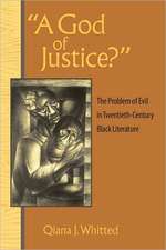 A God of Justice?: The Problem of Evil in Twentieth-Century Black Literature