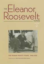 The Eleanor Roosevelt Papers, Volume 2: The Human Rights Years, 1949-1952