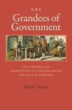 The Grandees of Government: The Origins and Persistence of Undemocratic Politics in Virginia