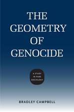 The Geometry of Genocide: A Study in Pure Sociology