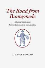 The Road from Runnymede: Magna Carta and Constitutionalism in America