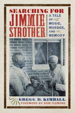 Searching for Jimmie Strother