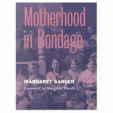 Motherhood in Bondage: Foreword by Margaret Marsh