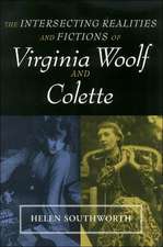 INTERSECTING REALITIES FICTIONS WOOLF: & COLETTE