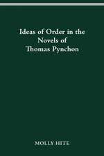 Ideas of Order in the Novels of Thomas Pynchon