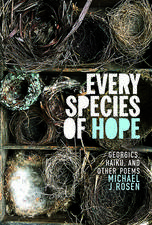 Every Species of Hope: Georgics, Haiku, and Other Poems