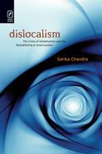 Dislocalism: The Crisis of Globalization and the Remobilizing of Americanism