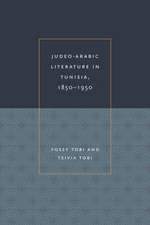 Judeo-Arabic Literature in Tunisia, 1850-1950