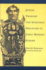 Jewish Thought and Scientific Discovery in Early Modern Europe