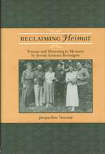 Reclaiming Heimat: Trauma and Mourning in Memoirs by Jewish Austrian Reemigres