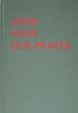 Lord, Hear Our Prayer