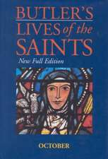 Butler's Lives of the Saints: New Full Edition