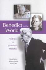 Benedict in the World: Portraits of Monastic Oblates