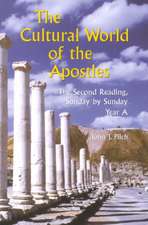 The Cultural World of the Apostles: Year A