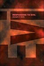 Responding to Evil