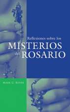 Reflexiones Sobre los Misterios del Rosario