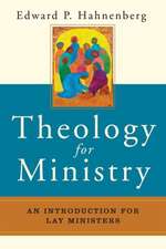 Theology for Ministry: An Introduction for Lay Ministers