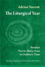 The Liturgical Year, Volume 3: Sundays Two to Thirty-Four in Ordinary Time