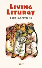 Living Liturgy for Cantors