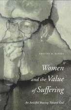 Women and the Value of Suffering: An Aw(e)ful Rowing Toward God