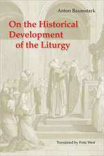 On the Historical Development of the Liturgy