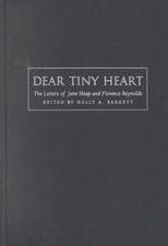 Dear Tiny Heart – The Letters of Jane Heap and Florence Reynolds