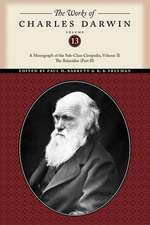 The Works of Charles Darwin, Volume 13 – A Monograph of the Sub–Class Cirripedia, Volume II: The Balanidae (Part Two)