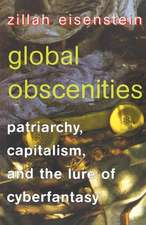 Global Obscenities – Patriarchy, Capitalism, and the Lure of Cyberfantasy