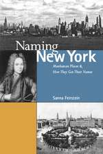 Naming New York – Manhattan Places and How They Got Their Names