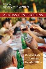 Across Generations – Immigrant Families in America