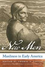 New Men – Manliness in Early America