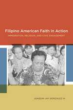 Filipino American Faith in Action – Immigration, Religion, and Civic Engagement