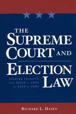 The Supreme Court and Election Law – Judging Equality from Baker v. Carr to Bush v. Gore