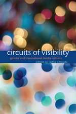 Circuits of Visibility – Gender and Transnational Media Cultures