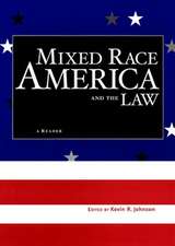 Mixed Race America and the Law – A Reader