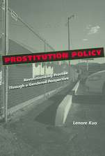 Prostitution Policy – Revolutionizing Practice through a Gendered Perspective