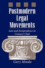 Postmodern Legal Movements – Law and Jurisprudence At Century`s End