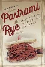 Pastrami on Rye – An Overstuffed History of the Jewish Deli