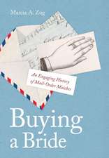 Buying a Bride – An Engaging History of Mail–Order Matches