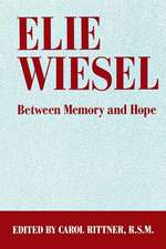 Elie Wiesel – Between Memory and Hope