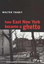 How East New York Became a Ghetto