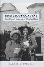 Righteous Content – Black Women`s Perspectives of Church and Faith