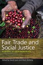 Fair Trade and Social Justice – Global Ethnographies